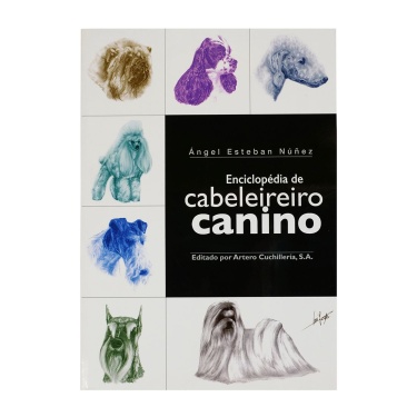 Artero Enciclopédia de Cabeleireiro Canino Português